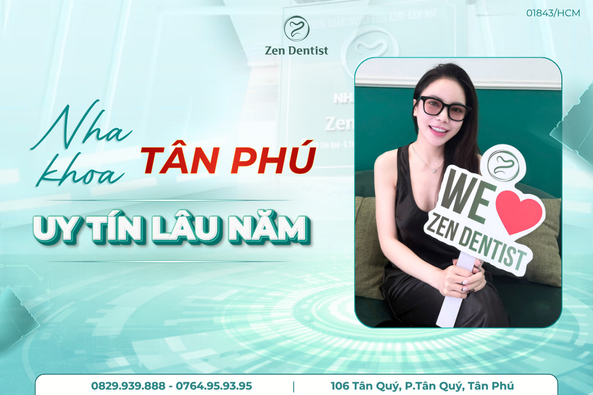 nha khoa uy tín Tân Phú