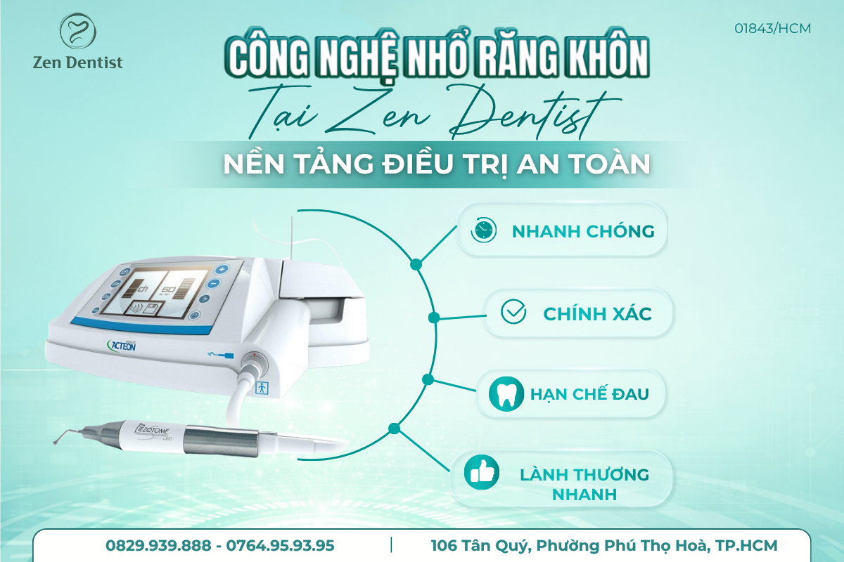 Công nghệ nhổ răng khôn tại Zen Dentist
