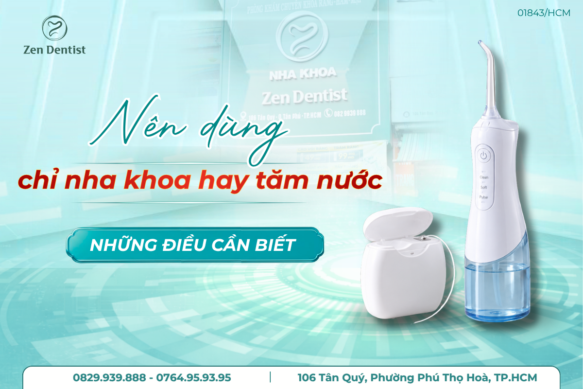 nên dùng chỉ nha khoa hay tăm nước